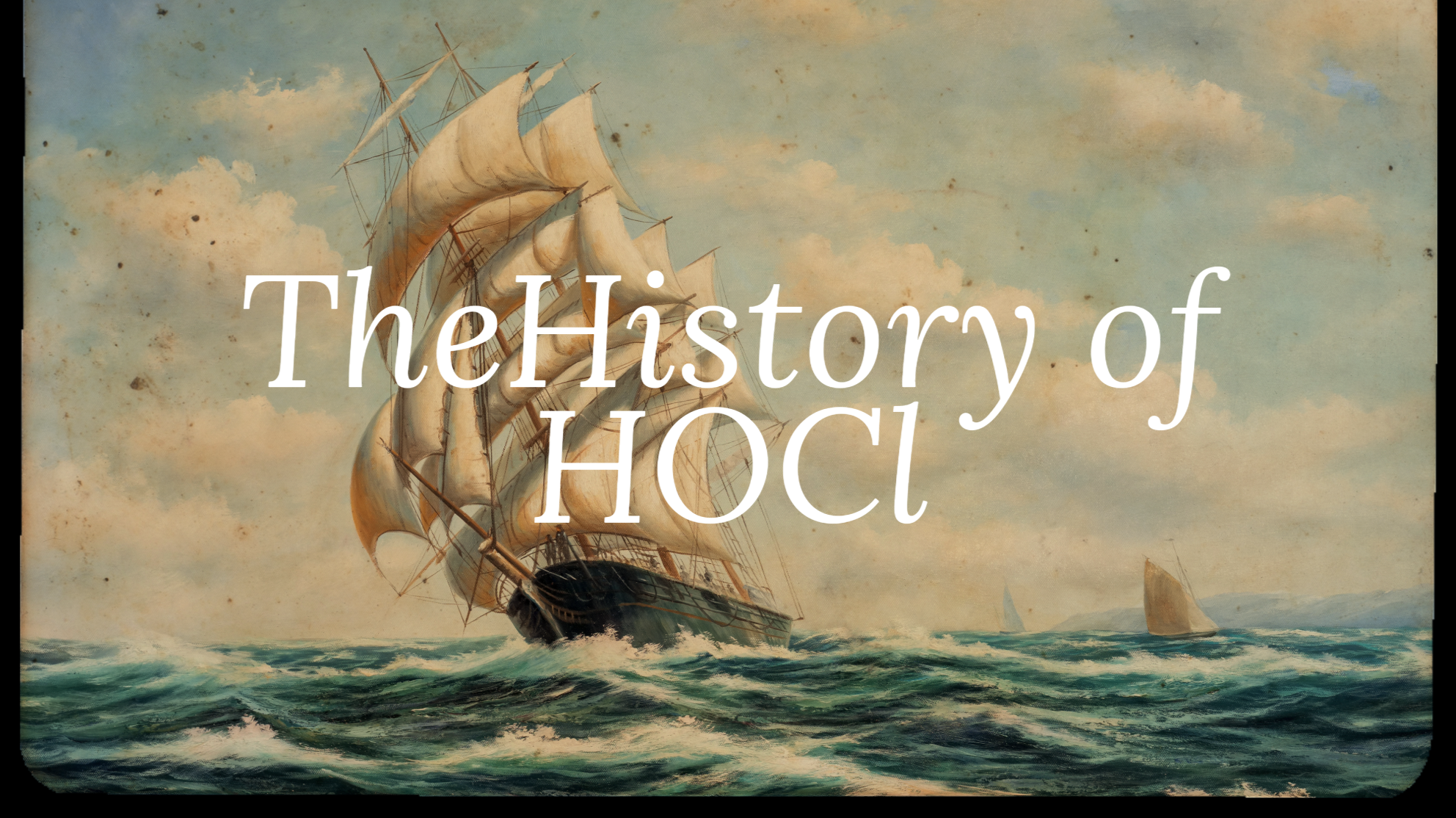 The History of Hypochlrous Acid (HOCl)